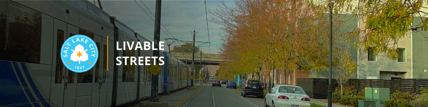 The Salt Lake City logo, a yellow vertical line, and text reading "Livable Streets" are in the foreground. An image of a UTA train and parked vehicles along a roadway.